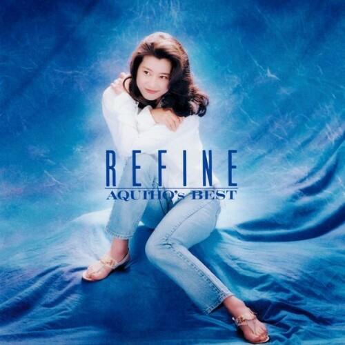 [Album] 千堂あきほ (Akiho Sendo) – REFINE [FLAC / WEB] [1994.09.25]