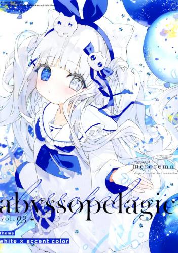 (C102) [めろれも (米粉めこ, おにねこ)] abyssopelagic – theme white × accent color –