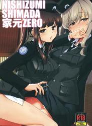 The thumbnail of (C102) [邪屋。 (邪武丸)] NISHIZUMISHIMADA 家元ZERO (ガールズ&パンツァー)