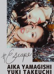 The thumbnail of [Photobook] #Escape 山岸逢花＆竹内有紀