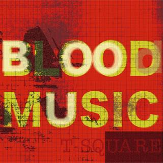 [Album] T-Square (The Square) – Blood Music (2006.04.19/Flac/RAR)