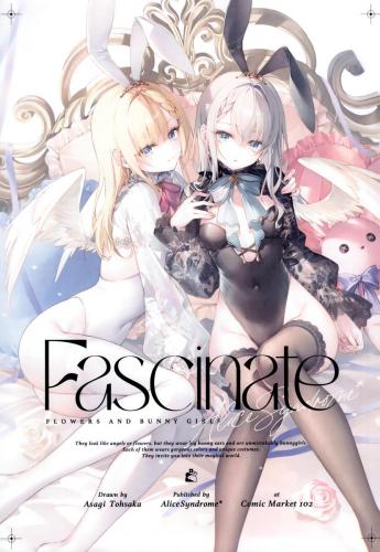 (C102) [AliceSyndrome (遠坂あさぎ)] Fascinate