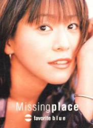 The thumbnail of [Album] Favorite Blue – Missing Place (1998.02.18/Flac/RAR)