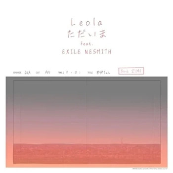 The thumbnail of [Single] Leola (レオラ) – ただいま feat. EXILE NESMITH (2023.12.22/FLAC/RAR)