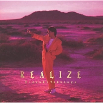 [Album] Hideaki Tokunaga – Realize (1989/Flac/RAR)