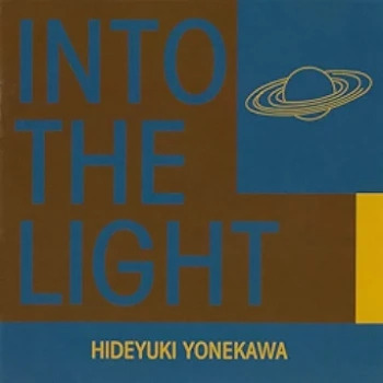 The thumbnail of [Album] Hideyuki Yonekawa – Into the Light (2000.11.21/Flac/RAR)