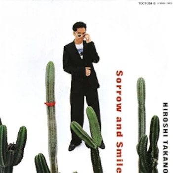 The thumbnail of [Album] Hiroshi Takano – Sorrow and Smile (1995.03.29/Flac/RAR)