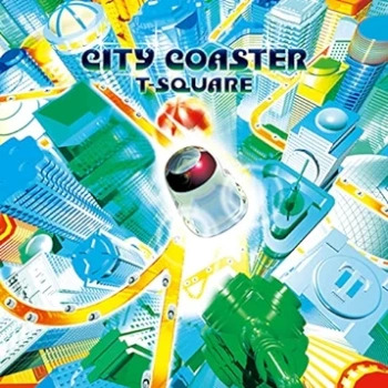 The thumbnail of [Album] T-Square (The Square) – City Coaster (2018.05.18/Flac/RAR)