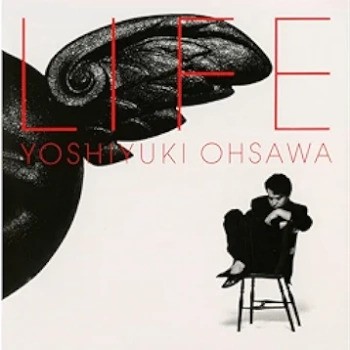 The thumbnail of [Album] Yoshiyuki Ohsawa – Life (1986/Flac/RAR)