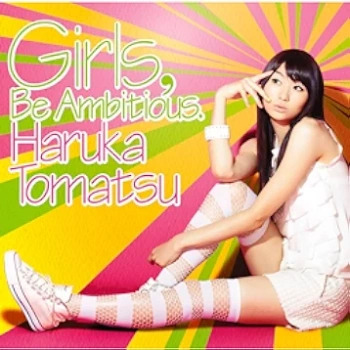 The thumbnail of [Single] 戸松遥 / Haruka Tomatsu – Girls, Be Ambitious (2010/Flac/RAR)