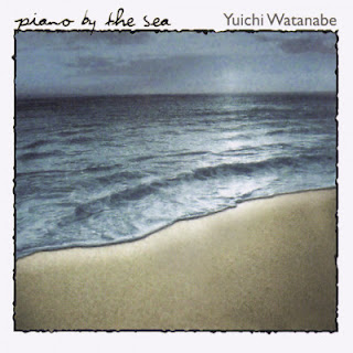 The thumbnail of [Album] Yuichi Watanabe – Piano by the Sea (2001/Flac/RAR)