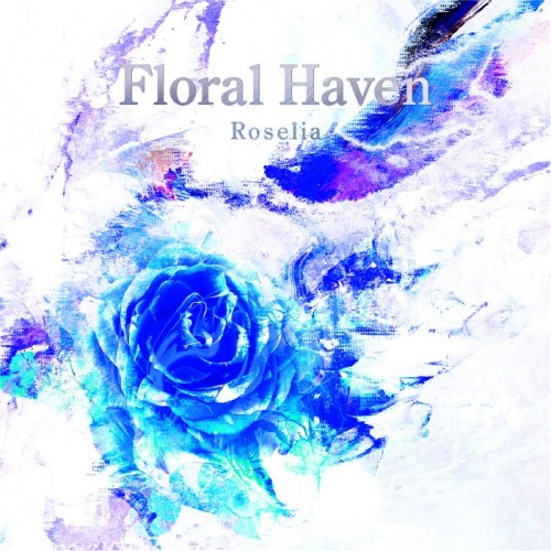 The thumbnail of [Single] BanG Dream! – Roselia – Floral Haven (Roselia) [24bit Lossless + MP3 320/ WEB] [2024.05.27]