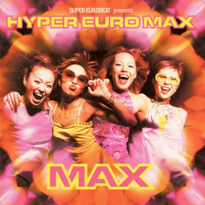 The thumbnail of [Album] MAX – Super Eurobeat Presents Hyper Euro MAX (2000.06.38/Flac/RAR)