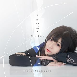 The thumbnail of [Single] 鈴華ゆう子  – うたいびと / Yuko Suzuhana  – Utaibito (2024.06.07/MP3/RAR)