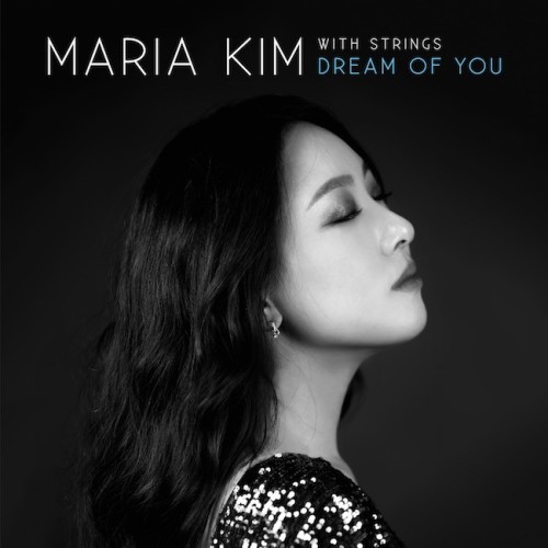 The thumbnail of [Album] Maria Kim – With Strings:Dream of You [FLAC / WEB] [2021.11.05]