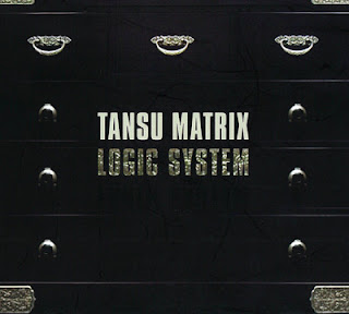 The thumbnail of [Album] Logic System – Tansu Matrix (2008.07.25/Flac/RAR)