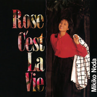 The thumbnail of [Album] Mikiko Noda – Rose C’est La Vie (1991/Flac/RAR)