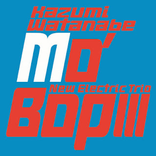 The thumbnail of [Album] Kazumi Watanabe New Electric Trio – Mo’ Bop III (2006~2016/Flac/RAR)