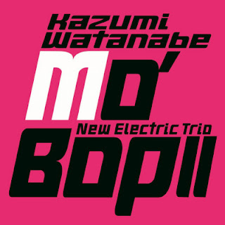 The thumbnail of [Album] Kazumi Watanabe New Electric Trio – Mo’ Bop II (2004~2017/Flac/RAR)