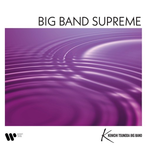 The thumbnail of [Album] 角田健一ビッグバンド (Kenichi Tsunoda Big Band) – BIG BAND SUPREME [FLAC / 24bit Lossless / WEB] [2024.05.22]