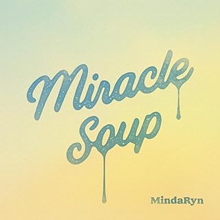 The thumbnail of [Single] MindaRyn – Miracle soup (2024.06.22/MP3+Flac/RAR)