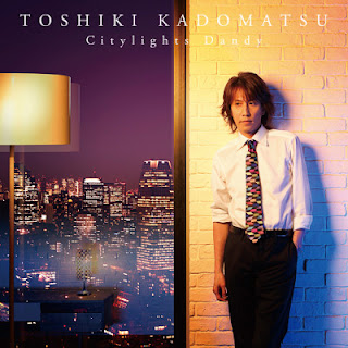 The thumbnail of [Album] Toshiki Kadomatsu – Citylights Dandy (2010.08.04/Flac/RAR)