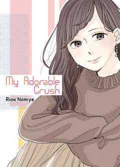 The thumbnail of [Rion Nomiya] My Adorable Crush