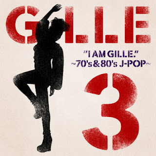 The thumbnail of [Album] Gille – ”I AM GILLE. 3” ~70’s & 80’s J-Pop~ (2014.04.09/Flac/RAR)