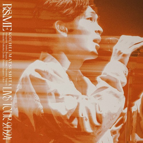 The thumbnail of [Album] 松下洸平 (Kouhei Matsushita) – KOUHEI MATSUSHITA LIVE TOUR 2024 ~R&ME~ [FLAC / WEB] [2024.06.26]