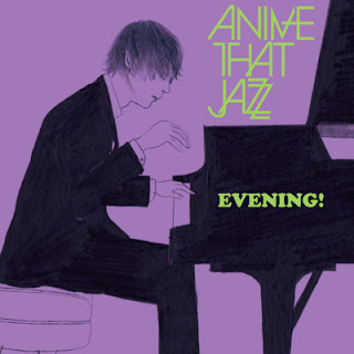 The thumbnail of [Album] All That Jazz – Anime That Jazz ~Evening!~ (2009/Flac/RAR)