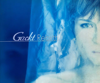 The thumbnail of [Album] Gackt – Rebirth (2001.04.25/Flac/RAR)