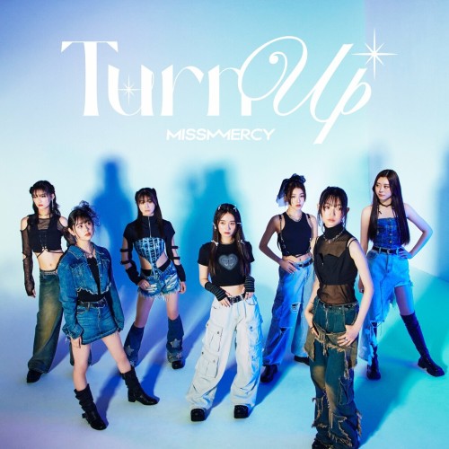 The thumbnail of [Single] MISS MERCY (ミスマーシー) – Turn Up [FLAC / WEB] [2024.07.10]