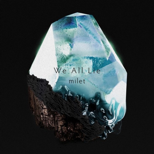 The thumbnail of [Single] milet – We All Lie [FLAC / 24bit Lossless / WEB] [2024.07.26]