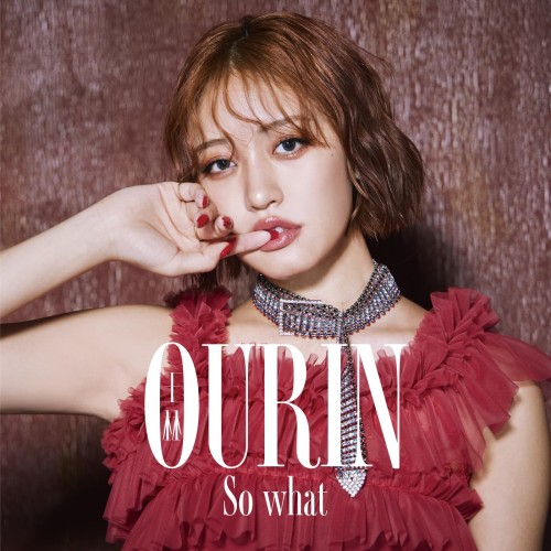 The thumbnail of [Single] Ourin – So what [FLAC / WEB] [2024.07.24]