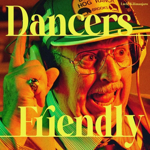 The thumbnail of [Single] Lucky Kilimanjaro – Dancers Friendly [FLAC / WEB] [2024.07.24]