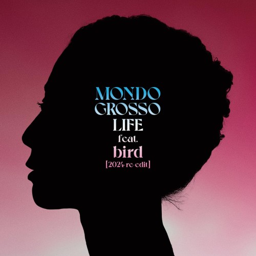 The thumbnail of [Single] MONDO GROSSO – LIFE [2024 re-edit] (feat. bird) [FLAC / WEB] [2024.07.24