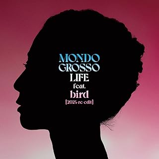 [Single] MONDO GROSSO – LIFE [2024 re-edit] (feat. bird) (2024.07.24/MP3+Flac/RAR)