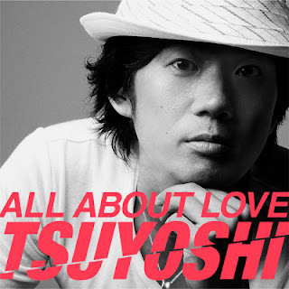 The thumbnail of [Album] Tsuyoshi – All about Love (CD edition) (2011.02.03/Flac/RAR)