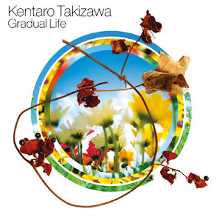 [Album] Kentaro Takizawa – Gradual Life (2006/Flac/RAR)