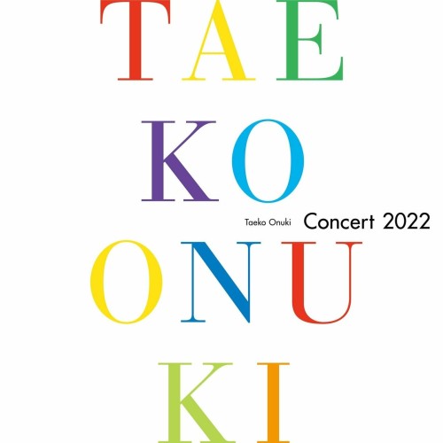 The thumbnail of [Album] 大貫妙子 (Taeko Onuki) – Taeko Onuki Concert 2022 [FLAC / WEB] [2023.06.16]