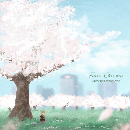 [Album] Ferri-Chrome – under this cherry tree [FLAC / 24bit Lossless / WEB] [2024.08.07]