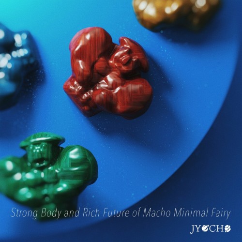 The thumbnail of [Single] JYOCHO – Strong Body and Rich Future of Macho Minimal Fairy [FLAC / WEB] [2024.08.21]