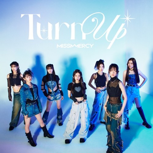 The thumbnail of [Single] MISS MERCY (ミスマーシー) – Turn Up [FLAC / 24bit Lossless / WEB] [2024.07.10]