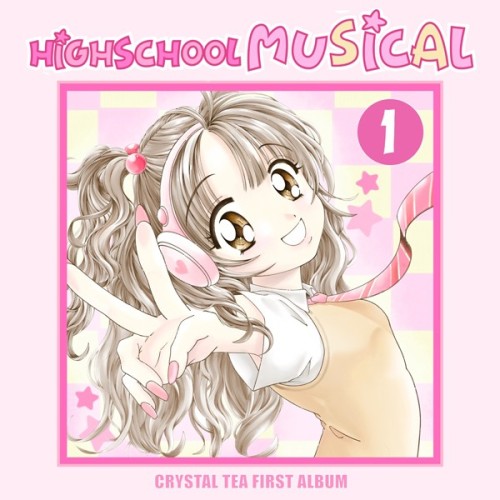 [Album] Crystal Tea (크리스탈 티) – High School Musical [FLAC / WEB] [2024.08.17]