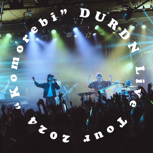 The thumbnail of [Album] DURDN – Live Tour 2024 “Komorebi” at LIQUIDROOM [FLAC / WEB] [2024.08.28]