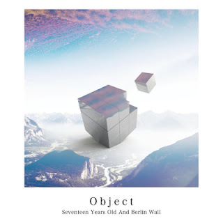 The thumbnail of [Single] 17歳とベルリンの壁 – Object / Seventeen Years Old and Berlin Wall – Object (2018.08.08/Flac/RAR)