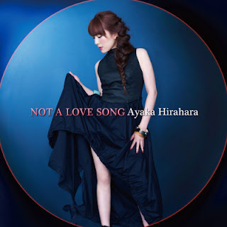 The thumbnail of [Single] 平原綾香 / Ayaka Hirahara – Not a Love Song (2012/Flac/RAR)