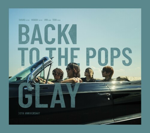 The thumbnail of [Album] GLAY – Back To The Pops [FLAC / WEB] [2024.10.09]