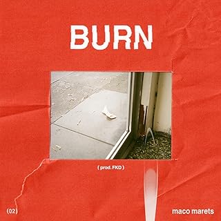 The thumbnail of [Single] Maco Marets – BURN (feat. FKD) [2024.10.16][MP3+Flac]